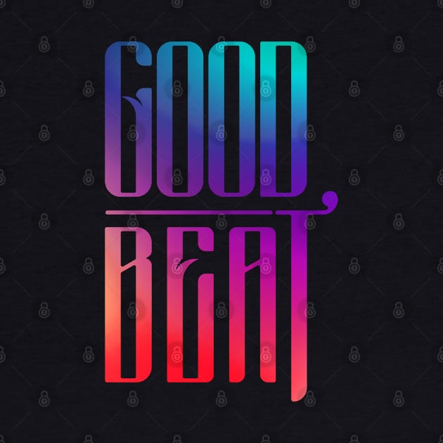 Good Beat | Typography (front & back) by Lumos19Studio